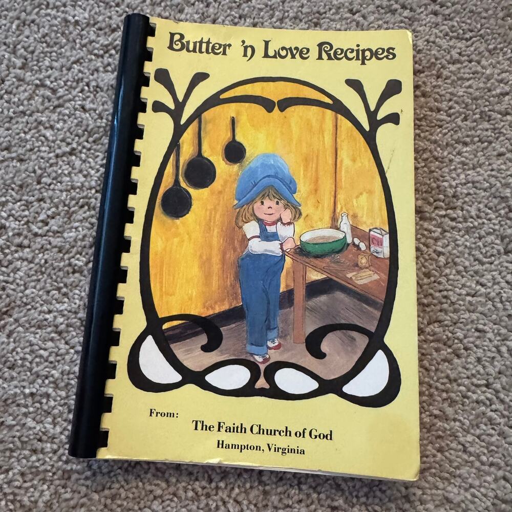 Butter 'n Love Recipes Cookbook The Faith Church of God Hampton Virginia